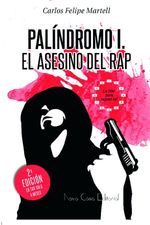 Palindromo I El asesino del rap