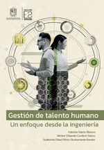 Gesti243n de talento humano un enfoque desde la ingenier237a