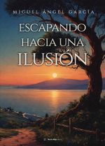 Escapando hacia una ilusi243n