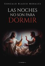 Las noches no son para dormir