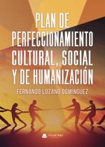 PLAN DE PERFECCIONAMIENTO CULTURAL SOCIAL Y DE HUMANIZACI211N