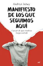 MANIFIESTO DE LOS QUE SEGUIMOS AQUI