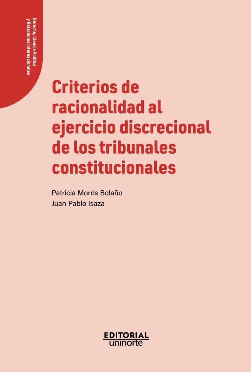 Criterios de racionalidad al ejercicio discrecional de los tribunales constitucionales