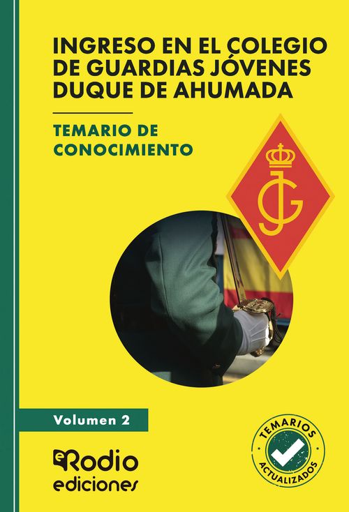 Ingreso en el Colegio de Guardias J243venes Duque de Ahumada Temario de conocimiento Volumen 2