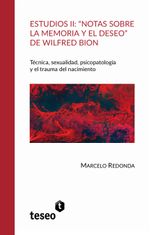 Estudios II Notas sobre la memoria y el deseo de Wilfred Bion