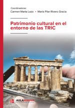 Patrimonio cultural en el entorno de las TRIC