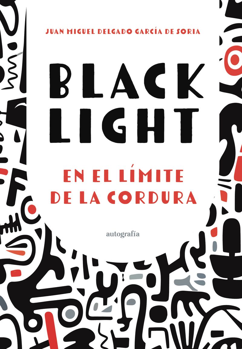 Black light en el l237mite de la cordura