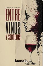 Entre vinos y secretos