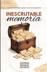 Inescrutable memoria