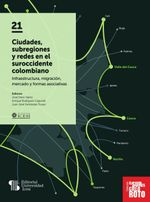 Ciudades subregiones y redes en el suroccidente colombiano