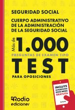 Cuerpo Administrativo de la Administraci243n de la Seguridad Social M225s de 1000 preguntas de exame