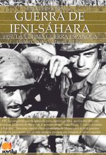 Breve historia de la Guerra de Ifni-Sahara