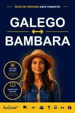 The Language Guide for Travelers - Galician to Bambara