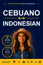 The Language Guide for Travelers - Cebuano to Indonesian