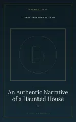 An Authentic Narrative of a Haunted House