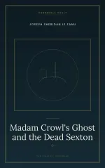 Madam Crowls Ghost and the Dead Sexton