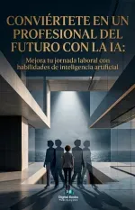 Conviertete en un profesional del futuro con la IA
