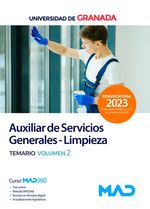 Auxiliar de Servicios Generales - Limpieza de la Universidad de Granada Temario volumen 2