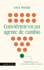 Conviertete en un agente de cambio