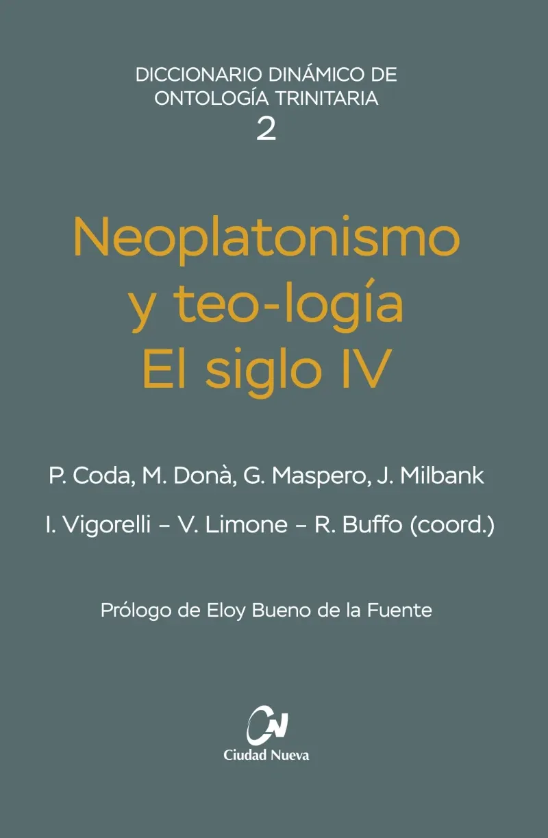 Neoplatonismo y teo-logia El siglo IV
