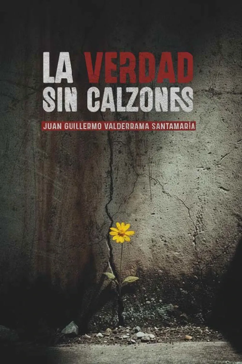 La verdad sin calzones