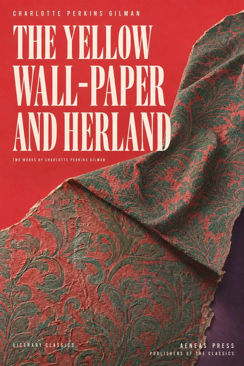 The Yellow Wall-Paper and Herland
