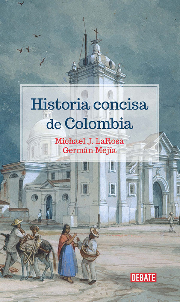 historia-concisa-de-colombia-9789585446052-rhmc