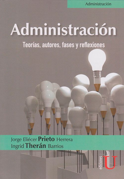 Administración teoríasautoresfases y reflexiones