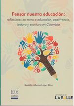 Pensar-nuestra-educacion-9789585400771-ediu