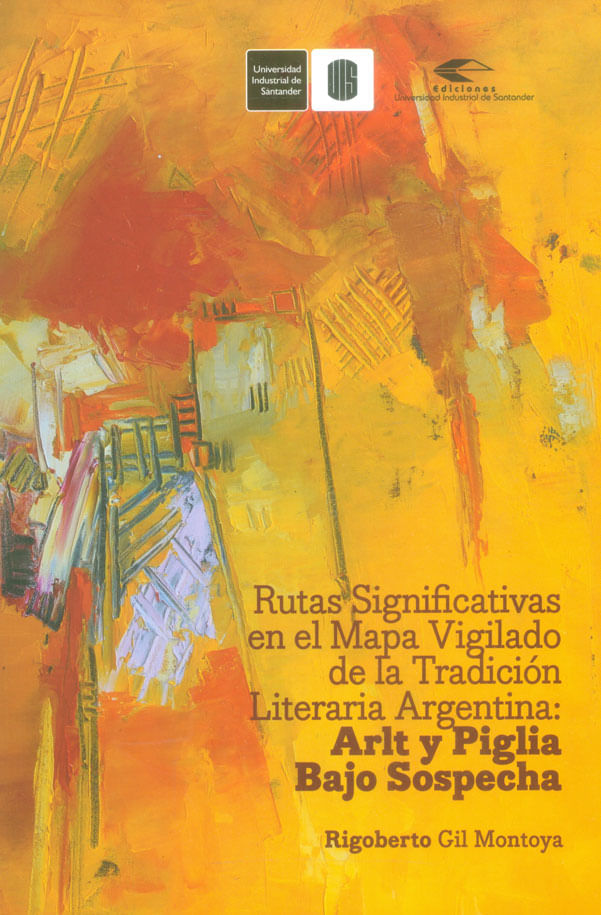 rutas-significativas-en-el-mapa-vigilado-de-la-tradicion-literaria-argentina-9789588956305-uisa