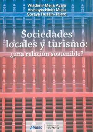 Sociedades locales y turismo: ¿una relación sostenible?
