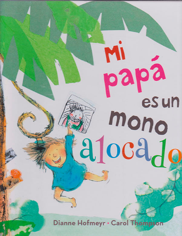 mi-papa-es-un-mono-alocado-9788491450160-edga