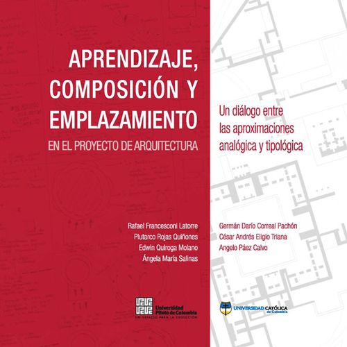 Aprendizaje composición y emplazamiento en el proyecto de arquitectura Diálogo entre las aproximaciones analógica y tipológica