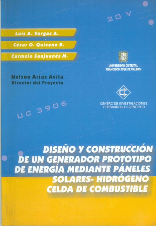 Diseño y construcción de un generador prototipo de energía mediante paneles solareshidrógeno celda de combustible