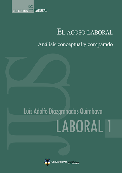 El acoso laboralAnálisis conceptual y comparado