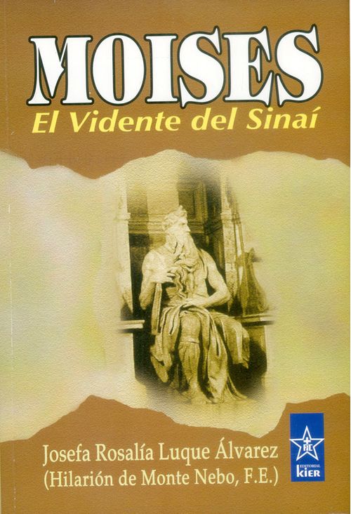 Moises El vidente del Sinaí