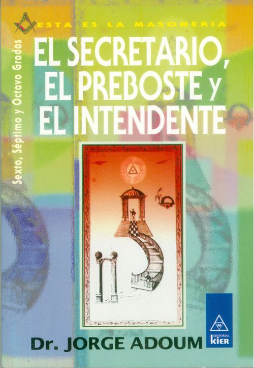 El secretario el preboste y el intendente