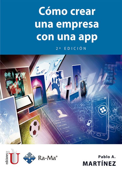 Cómo crear una empresa con una app 2a Ed