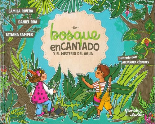 Un bosque encantado y el misterio del agua Incluye CD
