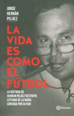la-vida-es-como-el-futbol-9789584267788-plan