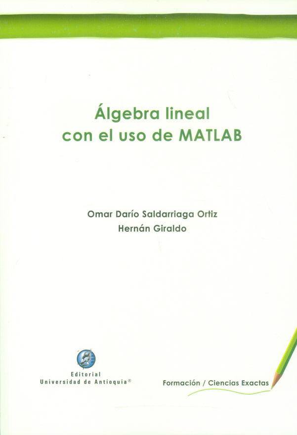 algebra-lineal-con-el-uso-de-matlab-9789587147711-udea