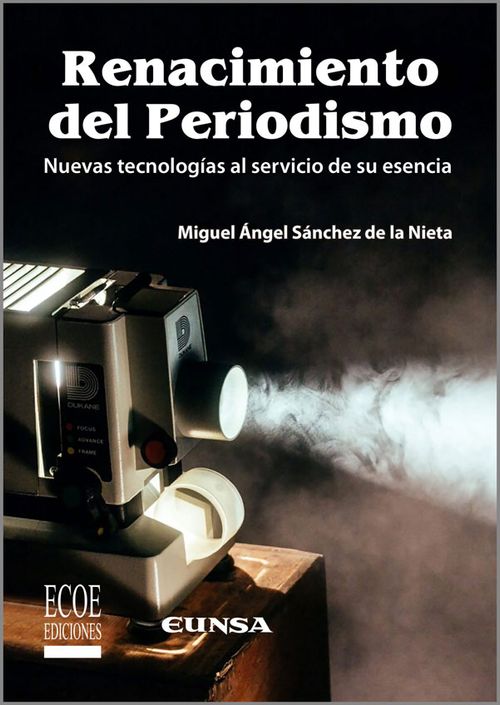 Renacimiento del periodismo Nuevas tecnologías al servicio de su esencia