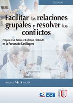 facilitar-las-relaciones-grupales-y-resolver-los-conflictos-9789587627565-ediu
