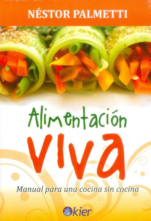 Alimentación viva Manual para una cocina sin cocina
