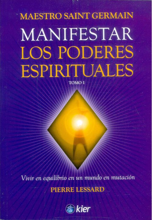 Manifestar los poderes espirituales Tomo I
