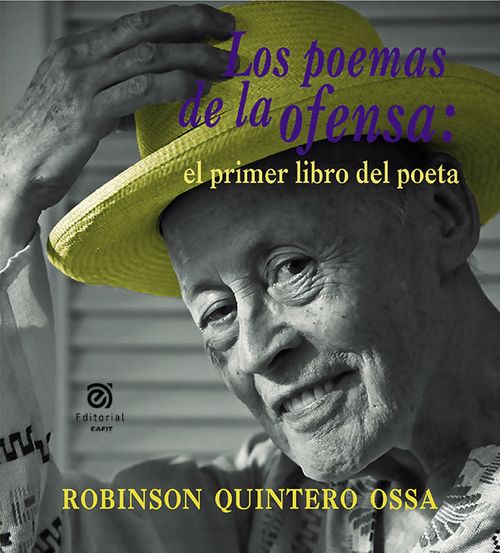 Los poemas de la ofensa el primer libro del poeta