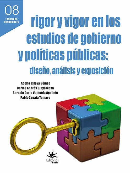 Rigor y vigor en los estudios de gobierno y políticas diseño análisis y exposición