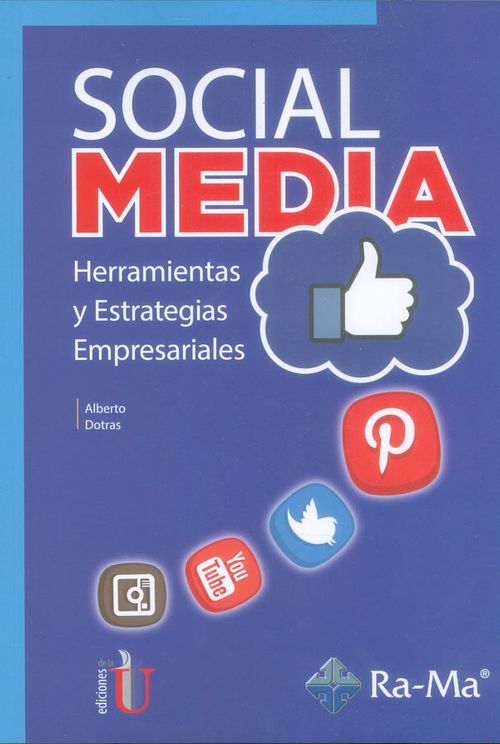 Social Media Herramientas y estrategias empresariales