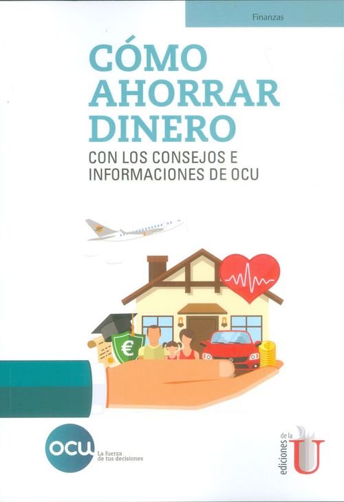 Cómo ahorrar dinero Con los consejos e informaciones de OCU