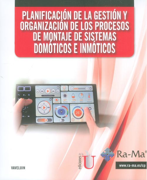 Planificación de la gestión y organización de los procesos de montaje de sistemas domóticos e inmóticos